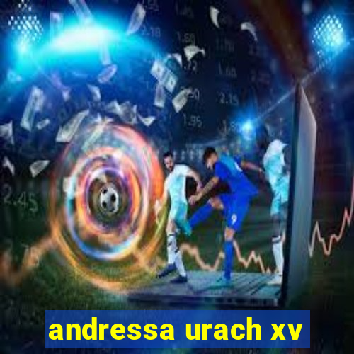 andressa urach xv